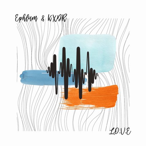 Ephlum, KXDR - L.O.V.E [TRNDMSK384]